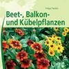 VdB-Handbuch ''Beet-, Balkon- Und Kübelpflanzen'' 1 VdB-Handbuch ''Beet-, Balkon- Und Kübelpflanzen'' -Giardino 24 BDB Handbuch beet balkon und kuebel 1280x1280